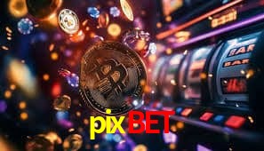 pixbet,pixbet.com